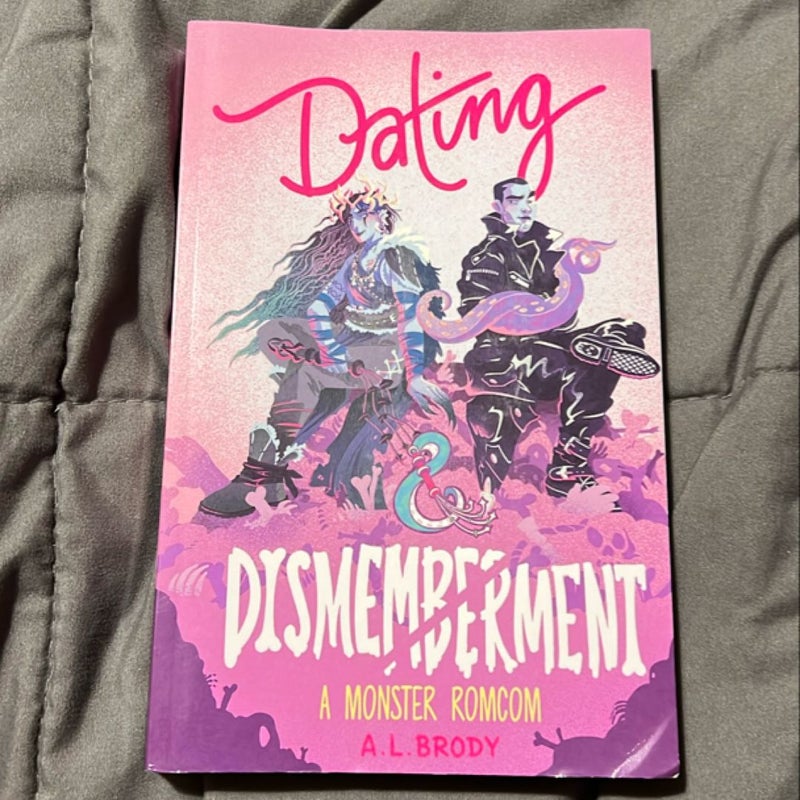 Dating & Dismemberment