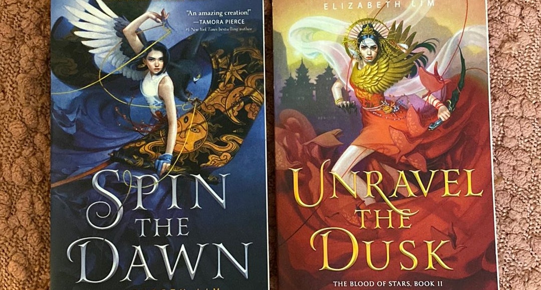 Spin the Dawn & Unravel the Dusk by Elizabeth Lim, Paperback