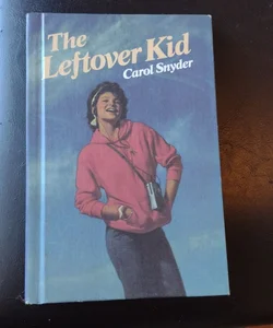 The Leftover Kid