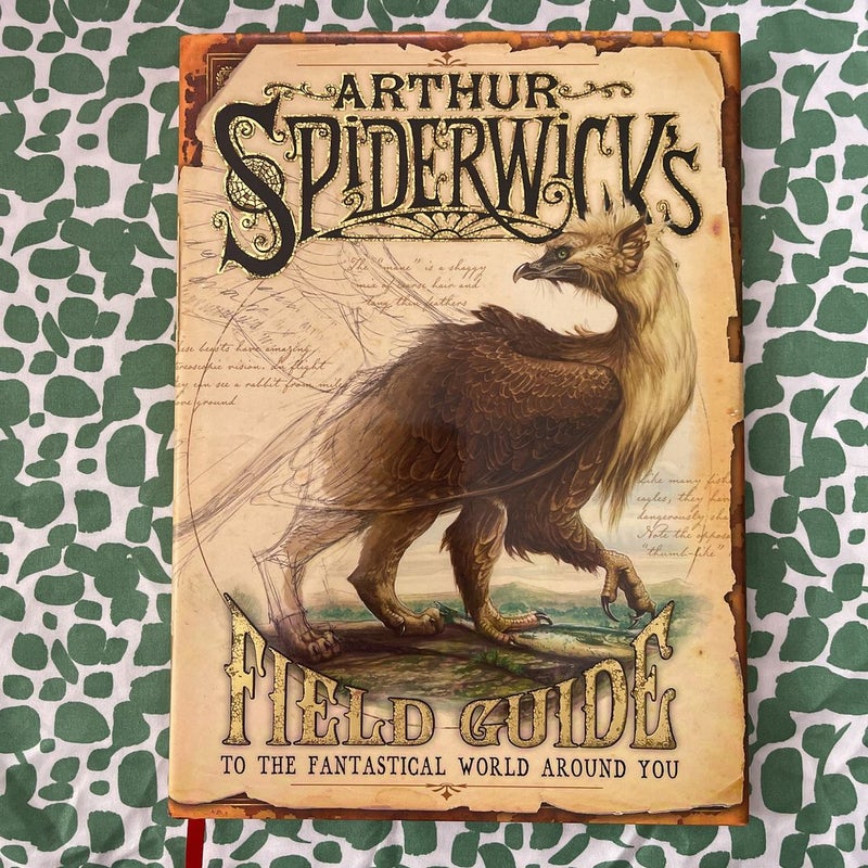 Arthur Spiderwick's Field Guide to the Fantastical World Around You