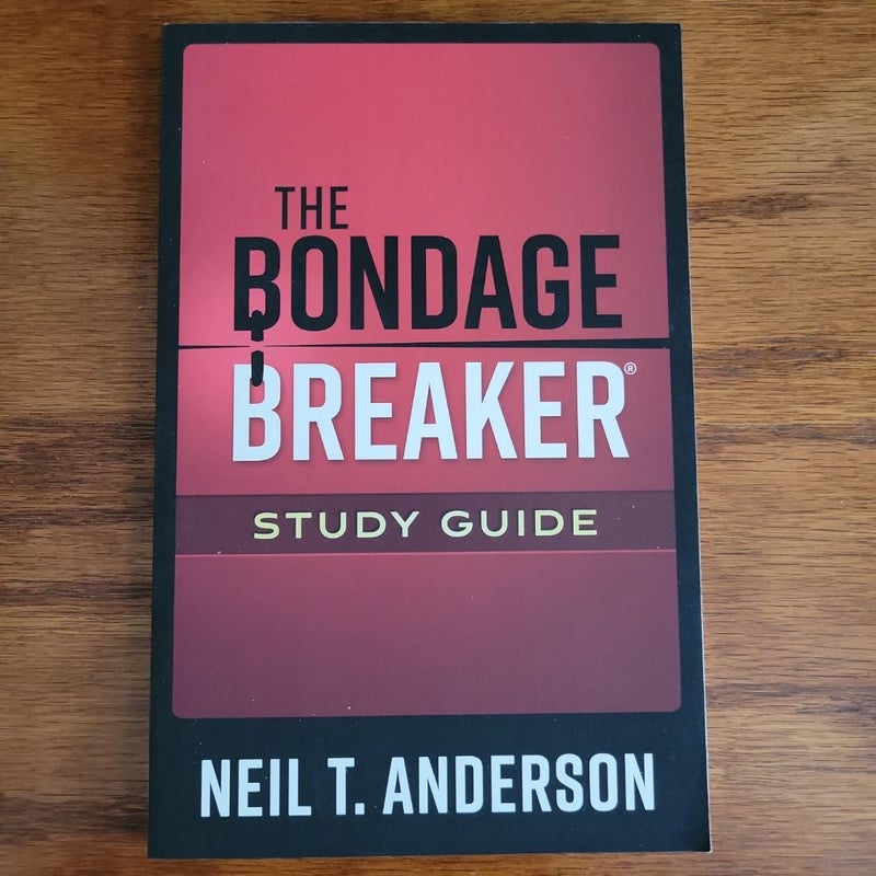 The Bondage Breaker Study Guide