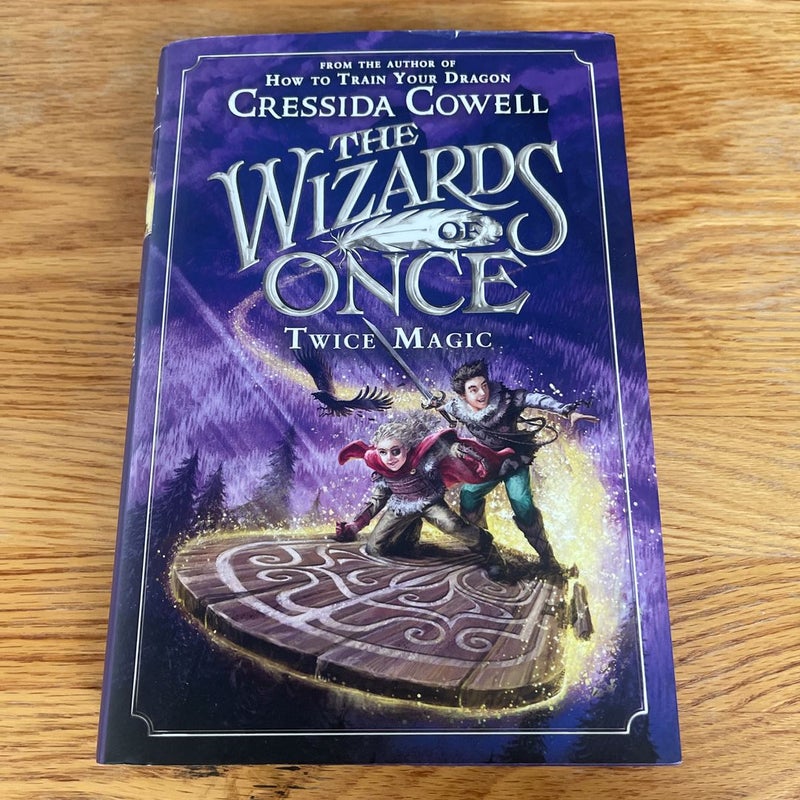 The Wizards of Once: Twice Magic
