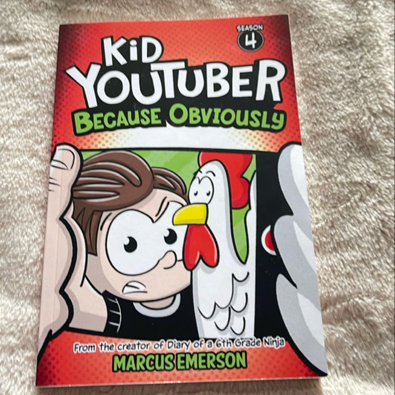 Kid Youtuber 4: Because Obviously