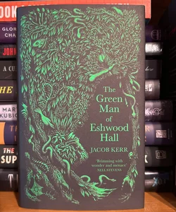 The Green Man of Eshwood Hall