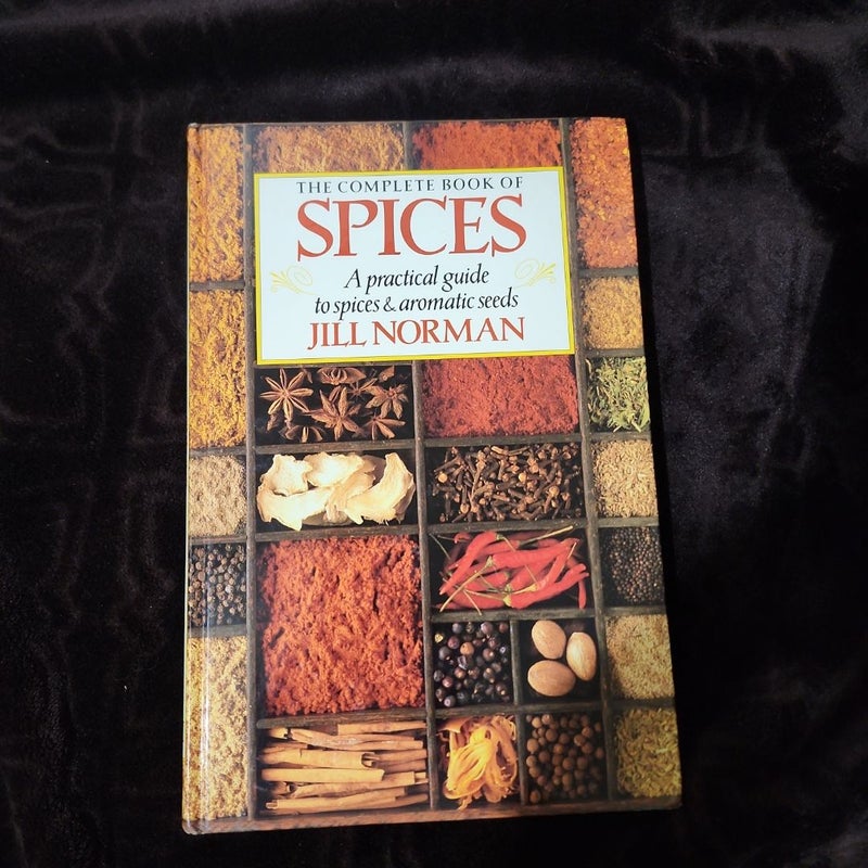 The Complete Book of Spices
