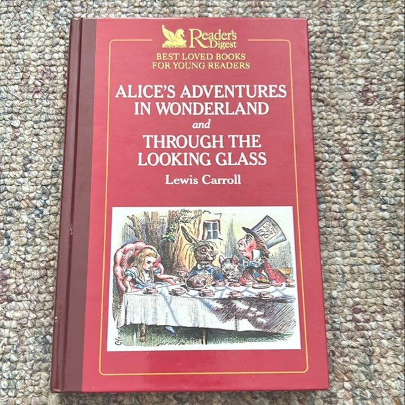 Alice’s Adventures in Wonderland and Through the Looking Glass