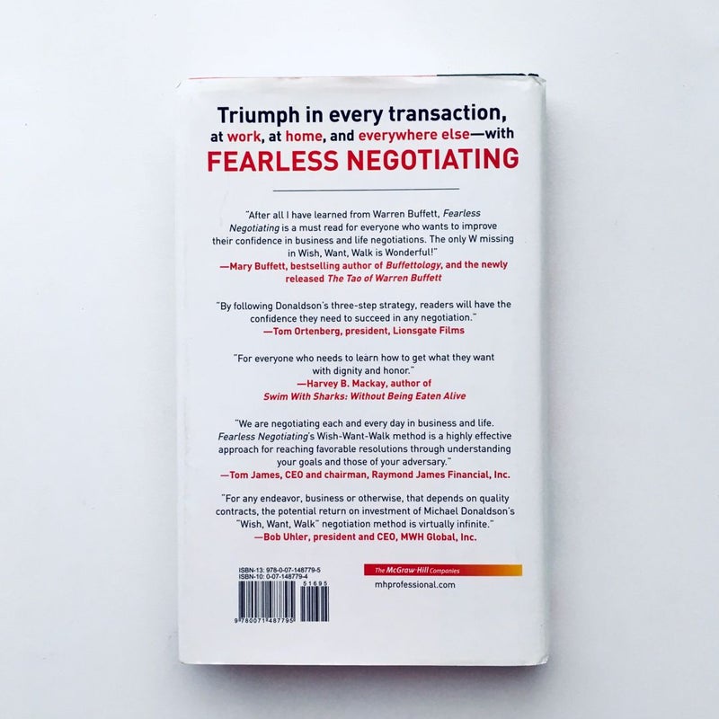 Fearless Negotiating: the Wish, Want, Walk Method to Reaching Solutions That Work