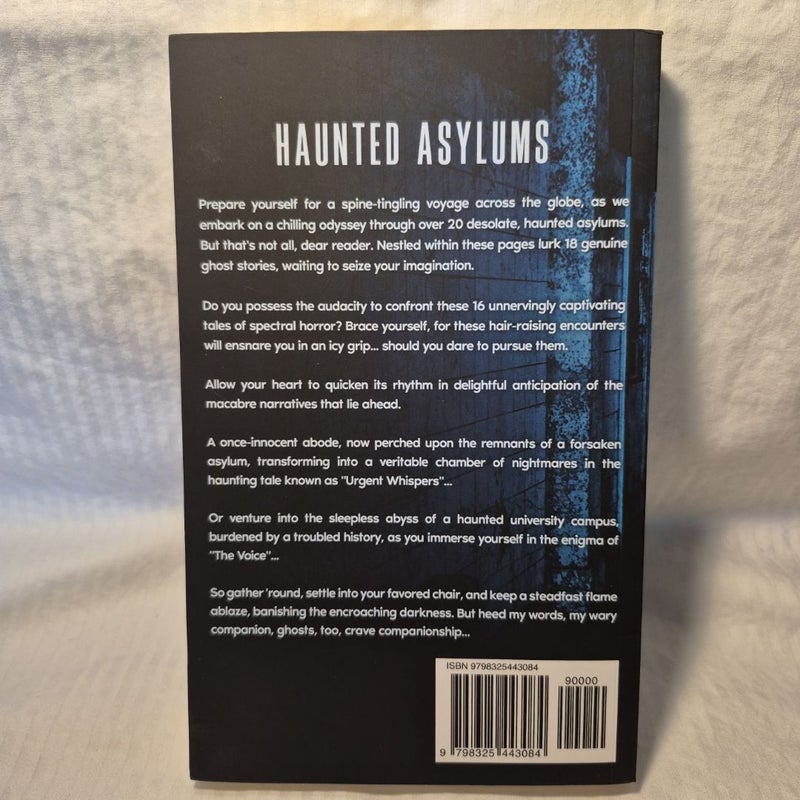 Haunted Asylums: and the Real Life Hauntings Behind Them SIGNED 