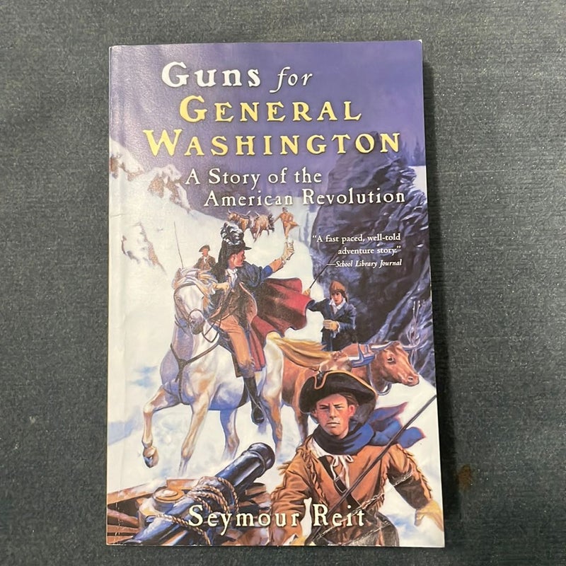 Guns for General Washington