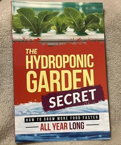 The Hydroponic Secret Garden
