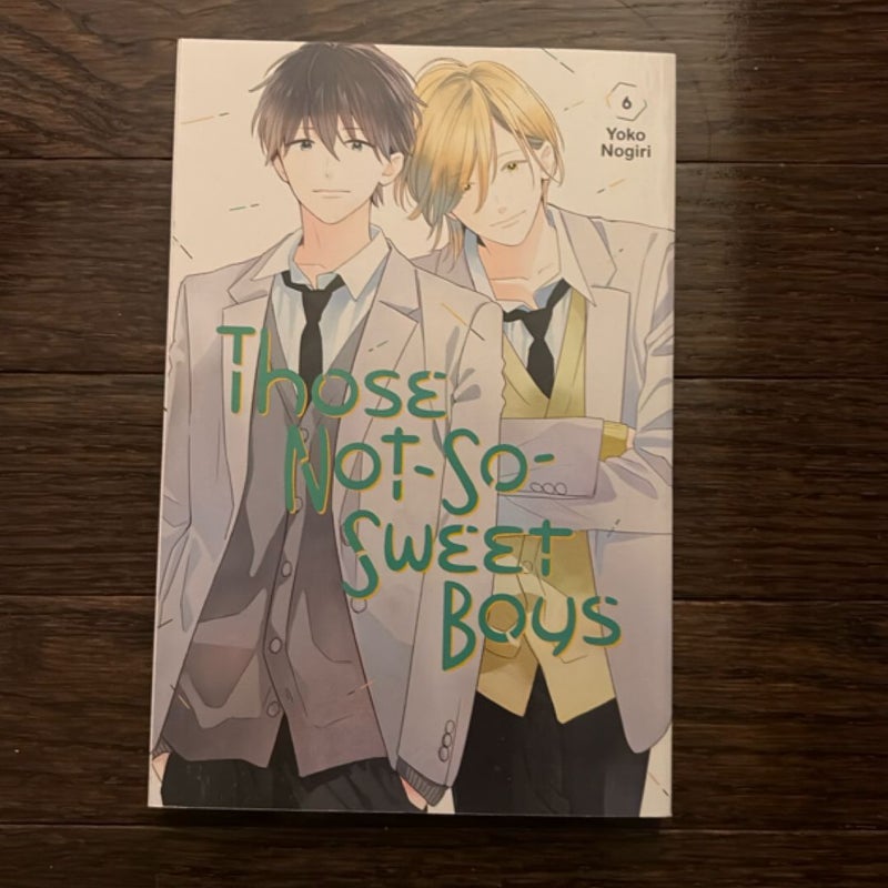 Those Not-So-Sweet Boys 6
