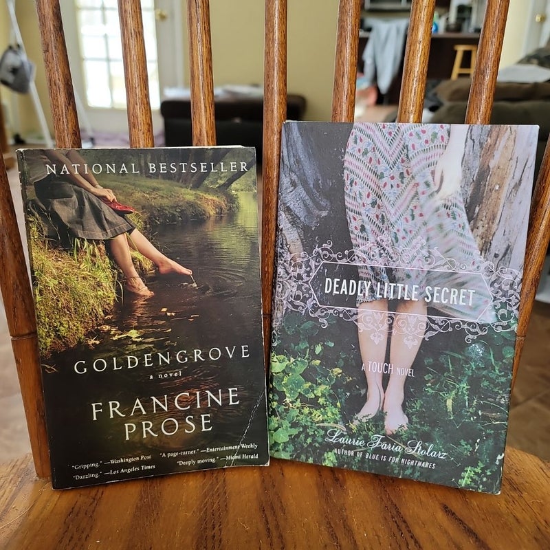 *CLEARANCE* BUNDLE 1) Goldengrove 2) Deadly Little Secret, A Touch Novel [Francine Prose, Laurie Faria Stolarz]