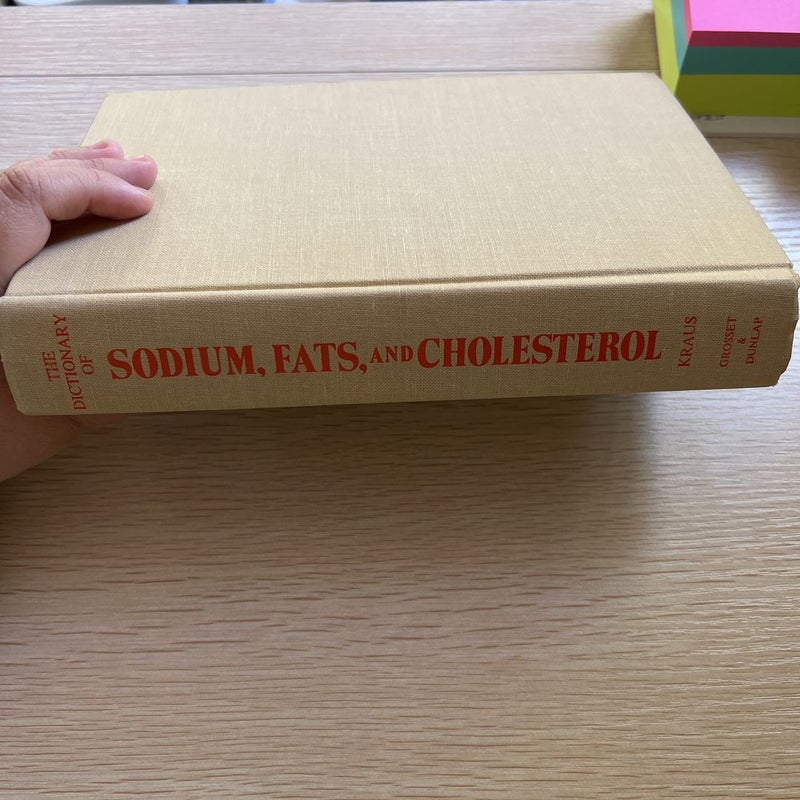 Dictionary of Sodium, Fats and Cholesterol