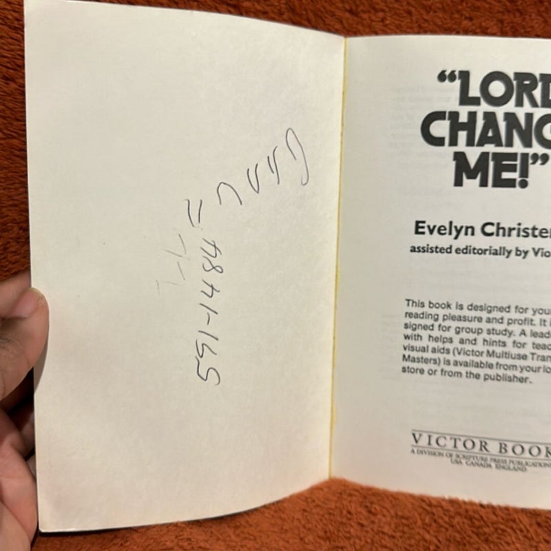 "Lord, Change Me!"