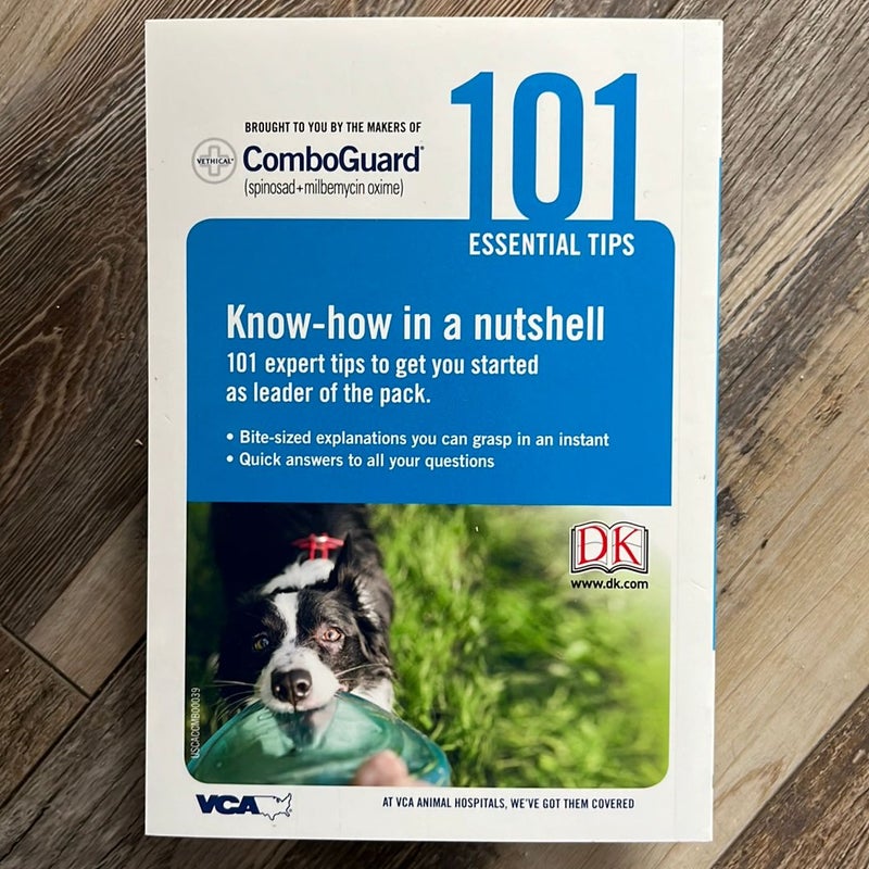 101 Rssential Tips: Dog Care
