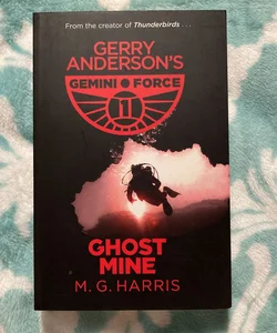 Gemini Force I: Ghost Mine