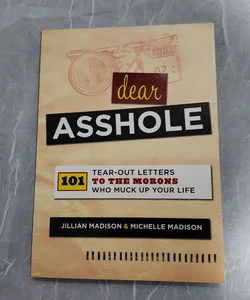Dear Asshole