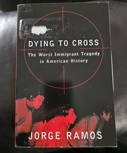 Dying to Cross