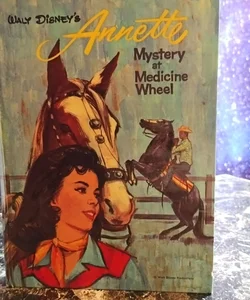 Annette: mystery at Medicine wheel