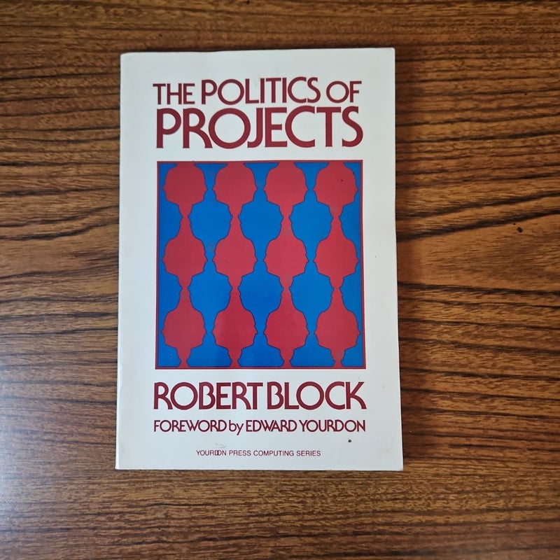 The Politics of Projects