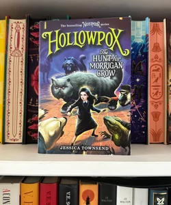 Hollowpox: the Hunt for Morrigan Crow