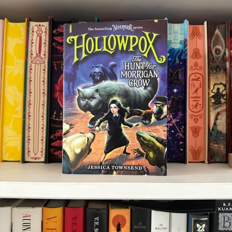 Hollowpox: the Hunt for Morrigan Crow