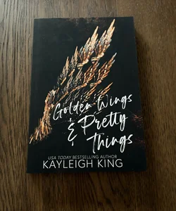 Golden Wings & Pretty Things (The Last Chapter Edition)
