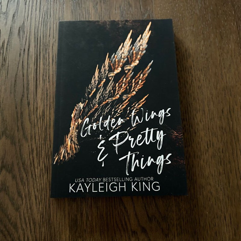 Golden Wings & Pretty Things (The Last Chapter Edition)