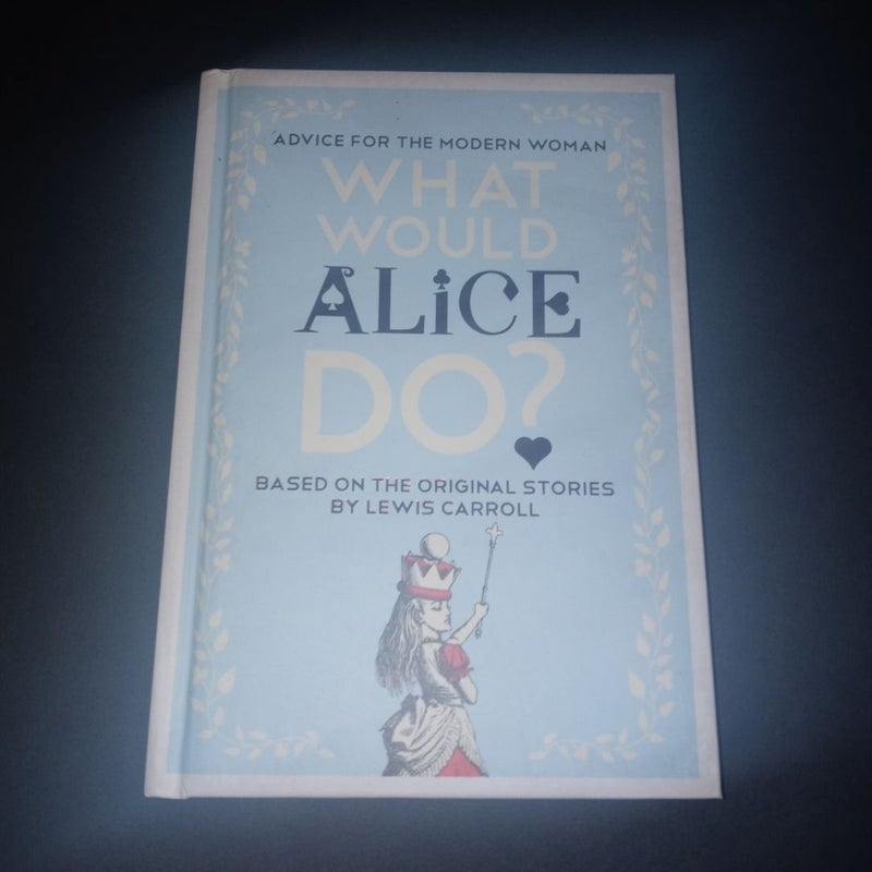 What Would Alice Do?