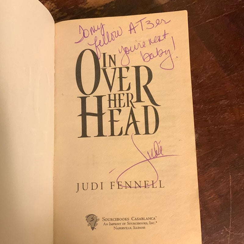 IN OVER HER HEAD-SIGNED Paperback!