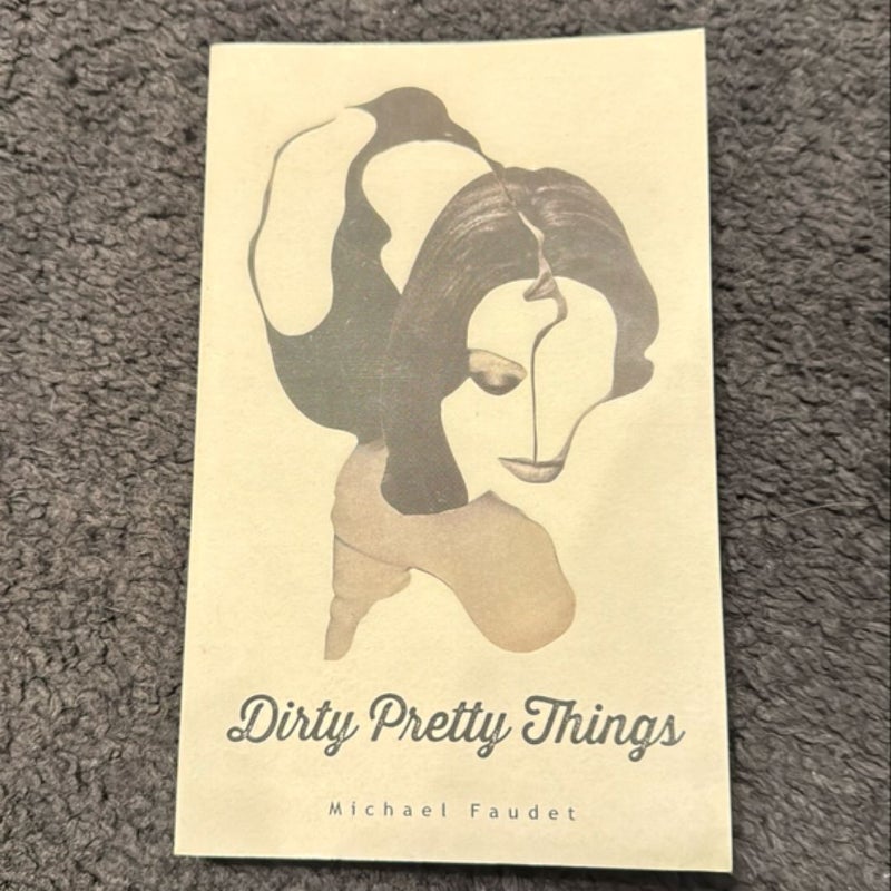 Dirty Pretty Things