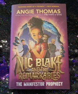 Nic Blake and the Remarkables: the Manifestor Prophecy