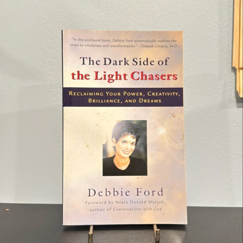 The Dark Side of the Light Chasers