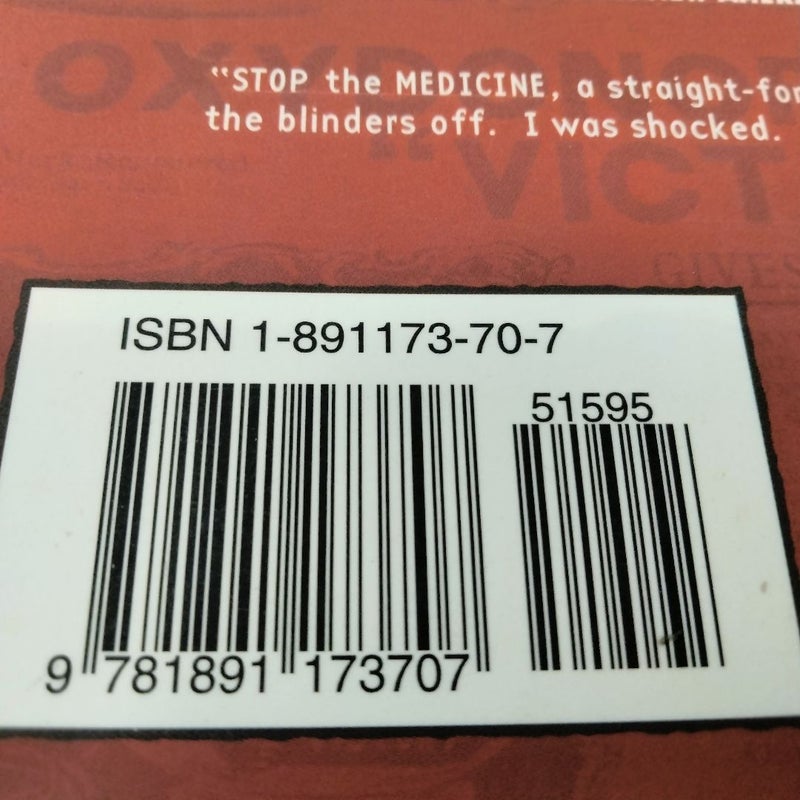 Stop the Medicine!