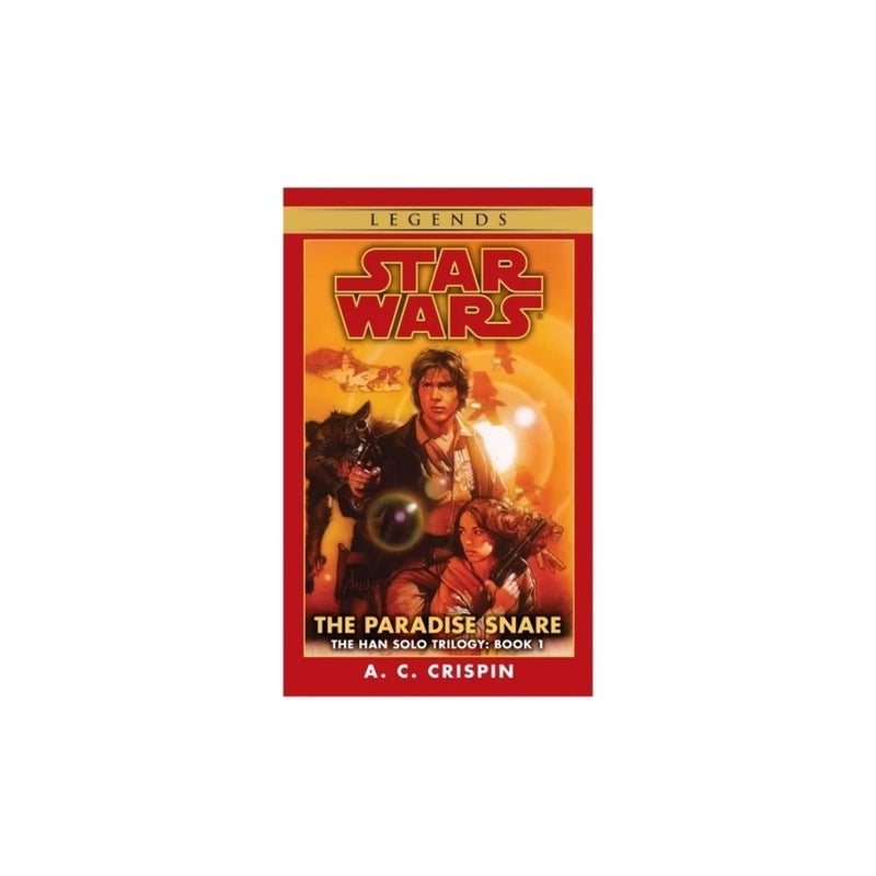 The Paradise Snare: Star Wars Legends (the Han Solo Trilogy)
