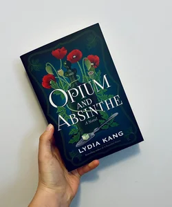 Opium and Absinthe