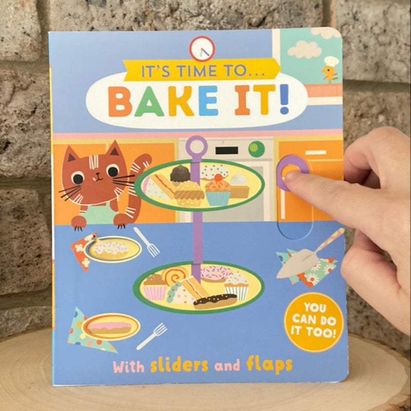 It's Time to ... Bake It!