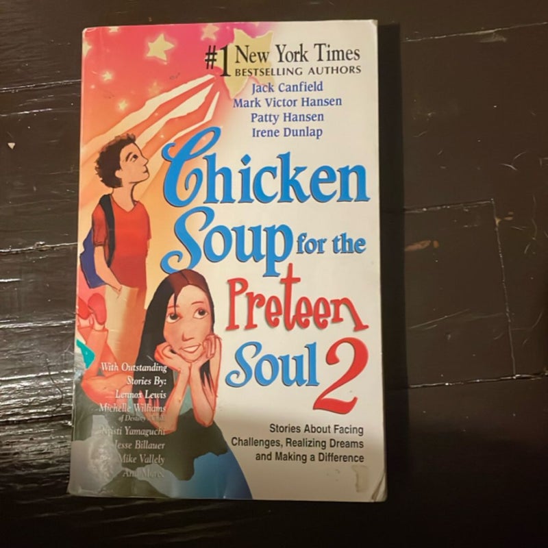 Chicken Soup for the Preteen Soul 2