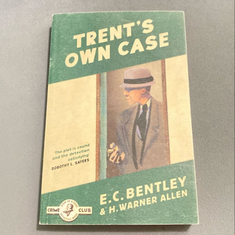 Trent's Own Case (Philip Trent, Book 2)