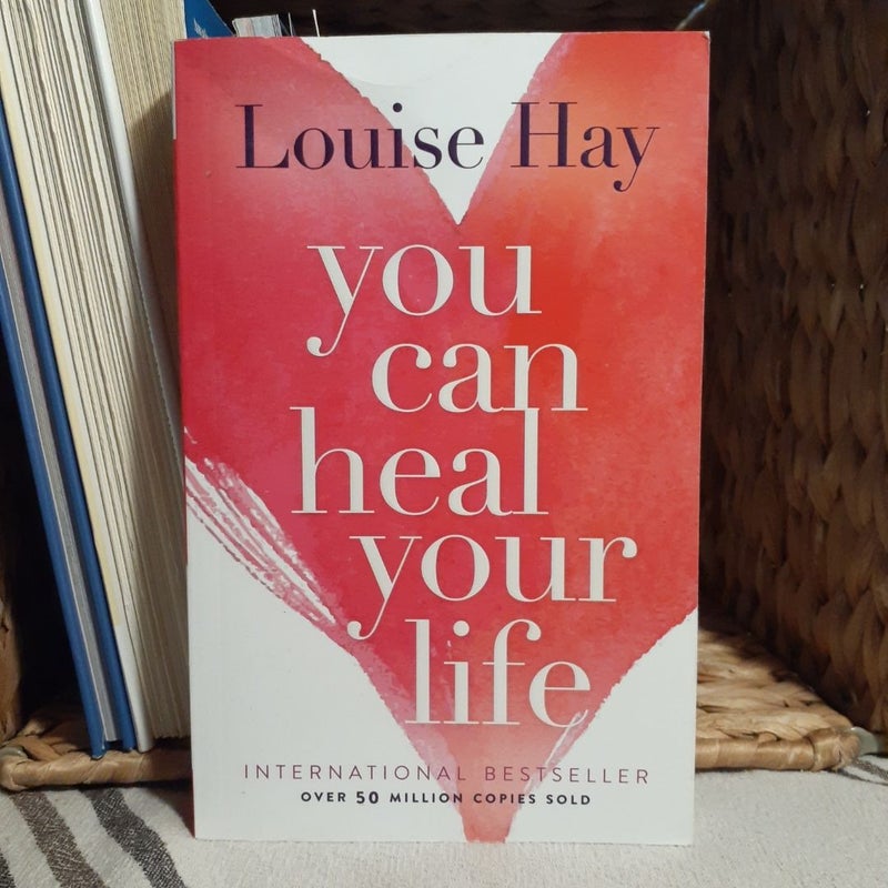 You Can Heal Your Life