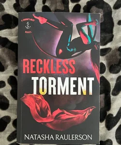 Reckless Torment (Signed)