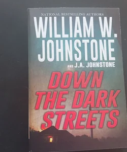 Down the Dark Streets