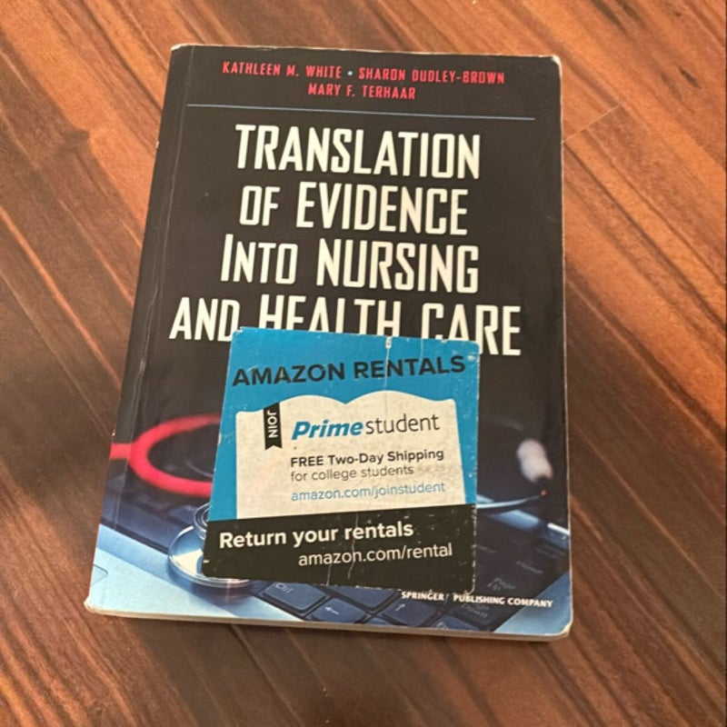 Translation of Evidence into Nursing and Health Care, Second Edition