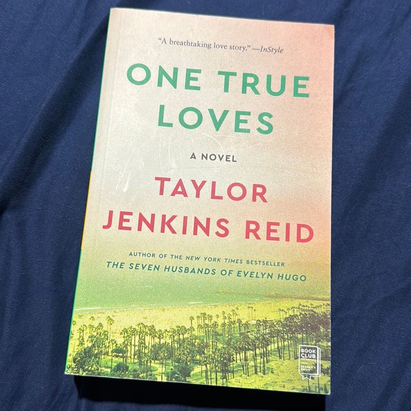 One True Loves by Taylor Jenkins Reid, Paperback | Pangobooks