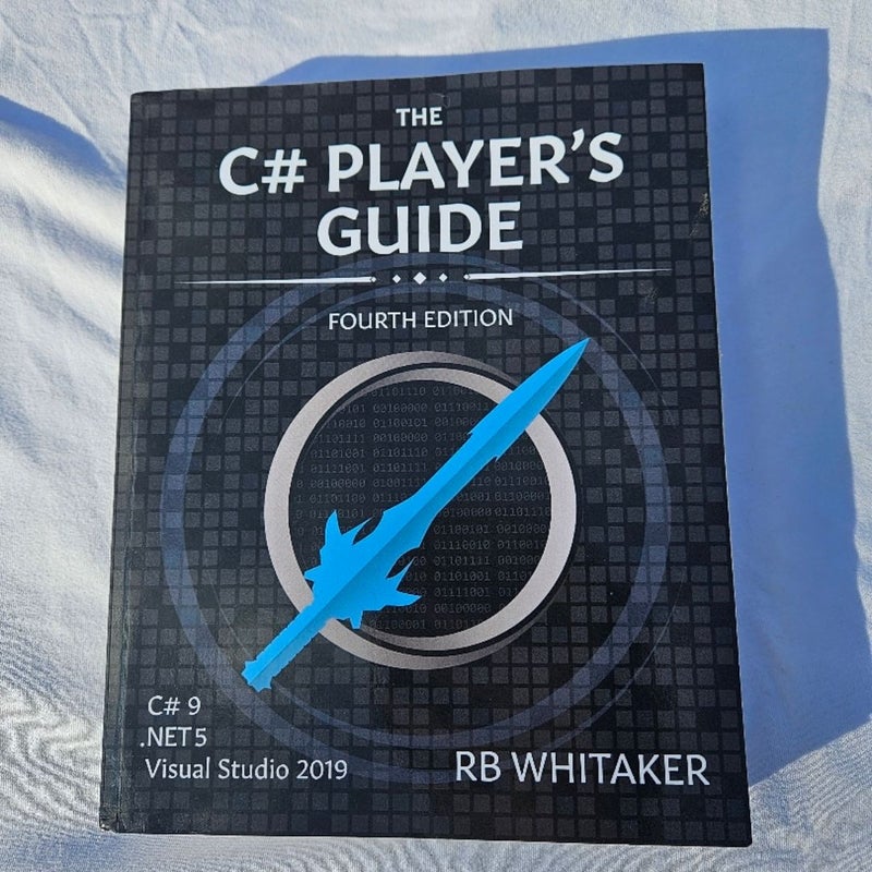 The C# Player's Guide (4th Edition)