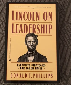 Lincoln on Leadership