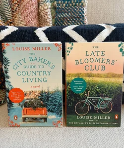 The City Baker's Guide to Country Living & The Late Bloomers’ Club