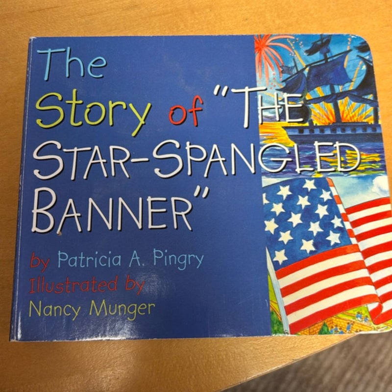 The Story of the Star Spangled Banner