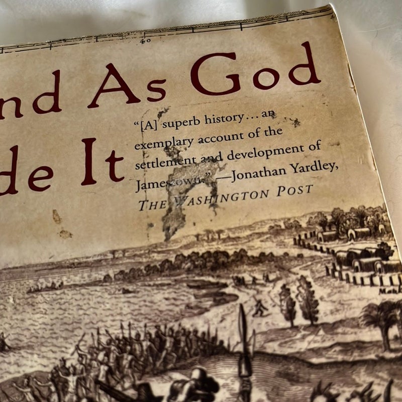 A Land As God Made It: Jamestown and the Birth of America