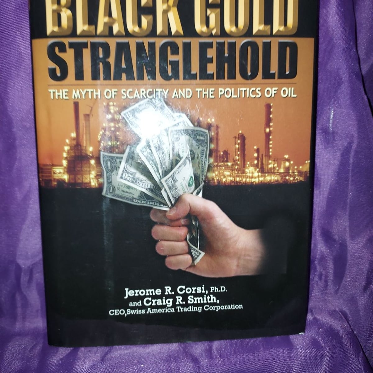 Black Gold Stranglehold by Jerome R. Corsi, Craig R. Smith